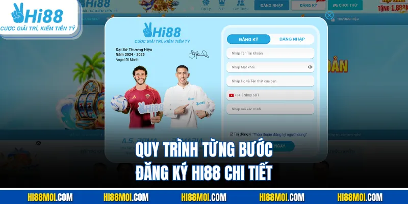 Quy trình từng bước đăng ký HI88 chi tiết 